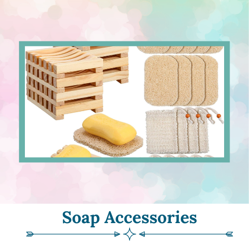 Soap Accessories